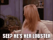 Friends Phoebe GIF - Friends Phoebe Lobster GIFs