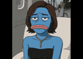 a cartoon of a woman with blue skin and a rope around her neck making a sad face .