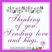 a purple and white greeting card that says " thinking of you sending love and hugs "