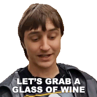 Lets Grab A Glass Of Wine Danny Mullen Sticker - Lets Grab A Glass Of Wine Danny Mullen Lets Have A Glass Of Wine Stickers