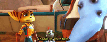 Ratchet And Clank Thanks For Your Help GIF - Ratchet And Clank Thanks For Your Help Thank You For Helping GIFs