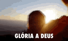 Glória A Deus, Deux, Deuxs, Por Do Sol, Natureza GIF - Glorytogod Sun GIFs