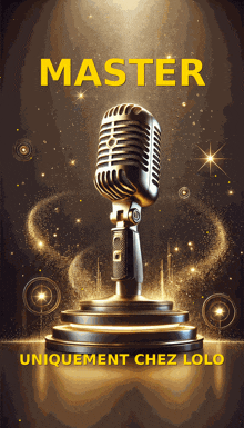 a poster for master uniquement chez lolo shows a microphone on a podium