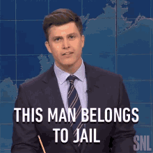 This Man Belongs To Jail Saturday Night Live GIF - This Man Belongs To Jail Saturday Night Live Weekend Update GIFs