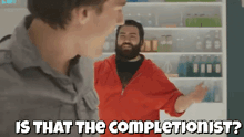 a man with a beard is talking to another man with the words is that the completionist on the bottom