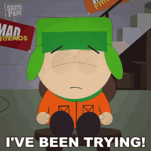 Ive Been Trying Kyle Broflovski GIF - Ive Been Trying Kyle Broflovski South Park GIFs