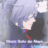 a picture of a man with the words moze solo de nani