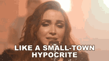Like A Small Town Hypocrite Caylee Hammack GIF - Like A Small Town Hypocrite Caylee Hammack Small Town Hypocrite Song GIFs