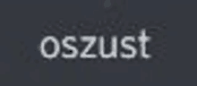 a close up of the word oszust on a dark background