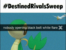 a picture of a snake with the words " nobody opening black bolt white flare " below it