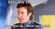 Galaxy Quest Never GIF - Galaxy Quest Never Never Give Up GIFs