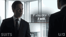 Suits If You Dont GIF - Suits If You Dont I Will GIFs