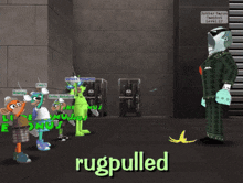 a group of cartoon characters are standing next to each other and the word rugpulled is on the bottom