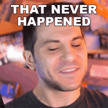 That Never Happened Rerez GIF - That Never Happened Rerez It Didnt Happen GIFs