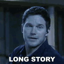 Long Story Dan Forester GIF - Long Story Dan Forester Chris Pratt GIFs