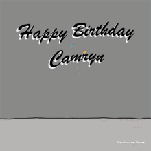birthday happy birthday camryn camryn delrio cake