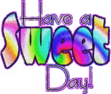 Have A Sweet Day GIF - Have A Sweet Day GIFs