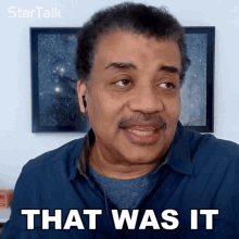 That Was It Neil Degrasse Tyson GIF - That Was It Neil Degrasse Tyson Startalk GIFs