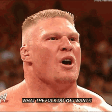 Brock Lesnar What The Fuck Do You Want GIF - Brock Lesnar What The Fuck Do You Want Wrestle Mania GIFs