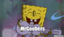 spongebob singing into a microphone while holding a guitar with the words mrgoobers below him
