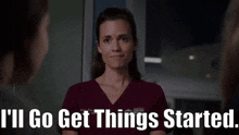 Chicago Med Natalie Manning GIF - Chicago Med Natalie Manning Ill Go Get Things Started GIFs