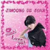 a picture of jiwoong de juan surrounded by pink glitter