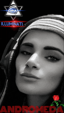a black and white photo of a woman with illuminati and andromeda written in red