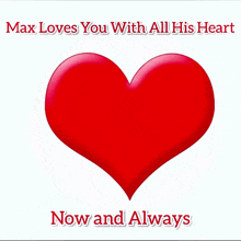 max loves you