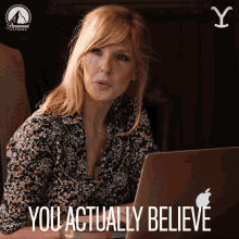 you actually believe that youre helping beth dutton kelly reilly yellowstone you actually believe