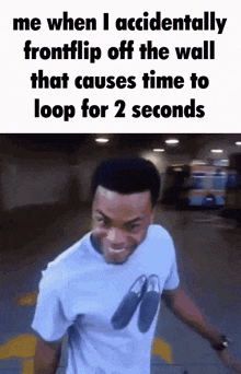 Yeah But That Frontflip Tho Frontflip Off The Wall That Causes Time To Loop For 2 Seconds GIF - Yeah But That Frontflip Tho Frontflip Off The Wall That Causes Time To Loop For 2 Seconds GIFs