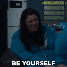 Be Yourself Sue Jenkins GIF - Be Yourself Sue Jenkins Boomer GIFs