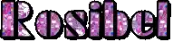 the name rosibel is written in pink and purple letters