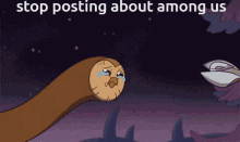Stop Posting About Among Us Hooty Hoo GIF - Stop Posting About Among Us Hooty Hoo Owl House GIFs