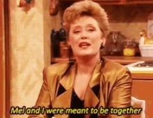 Mel And I Were Meant To Be Together GIF - Mel And I Were Meant To Be Together Meant To Be Together GIFs