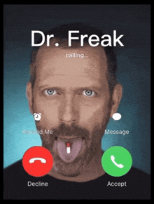 a phone screen shows a man with a pill in his tongue talking to dr. freak