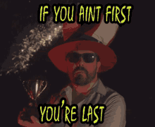 If You Arent First You Are Last You Aint First GIF - If You Arent First You Are Last You Aint First First Place GIFs