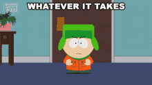 Whatever It Takes Kyle Broflovski GIF - Whatever It Takes Kyle Broflovski South Park GIFs