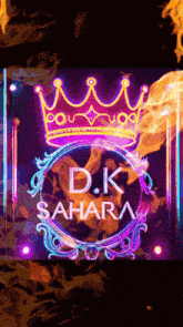 a neon sign that says d.k sahara with a crown