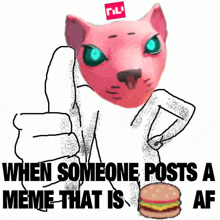 a drawing of a cat giving a thumbs up with the caption " when someone posts a meme that is "
