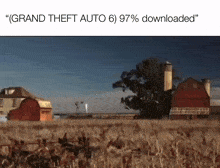 a screenshot of grand theft auto 6 shows a field with a barn and a house in the background