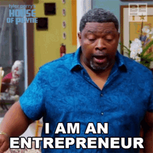 I Am An Entrepreneur Curtis Payne GIF - I Am An Entrepreneur Curtis Payne House Of Payne GIFs