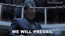 We Will Prevail We Must GIF - We Will Prevail We Must The Expanse GIFs