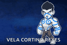 a blue background with a cartoon of a man and the word tribe vela cortino reyes