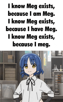 a girl with blue hair stands in front of a sign that says " i know meg exists "