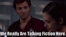 Chicago Med Will Halstead GIF - Chicago Med Will Halstead We Really Are Talking Fiction Here GIFs