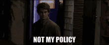 Not My Policy Andrew Garfield GIF - Not My Policy Andrew Garfield Spiderman GIFs