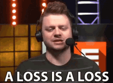 A Loss Is A Loss Loser GIF - A Loss Is A Loss Loser Loss GIFs