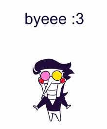 a picture of a cartoon character with the words byeee : 3 below him