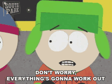 Close Activity Side Pane Dont Worry Everythings Gonna Work Out GIF - Close Activity Side Pane Dont Worry Everythings Gonna Work Out Kyle Broflovski GIFs