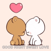 two teddy bears are kissing with a heart above them and the words `` good night sweet love '' below them .